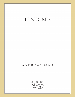 Find Me by André Aciman.pdf